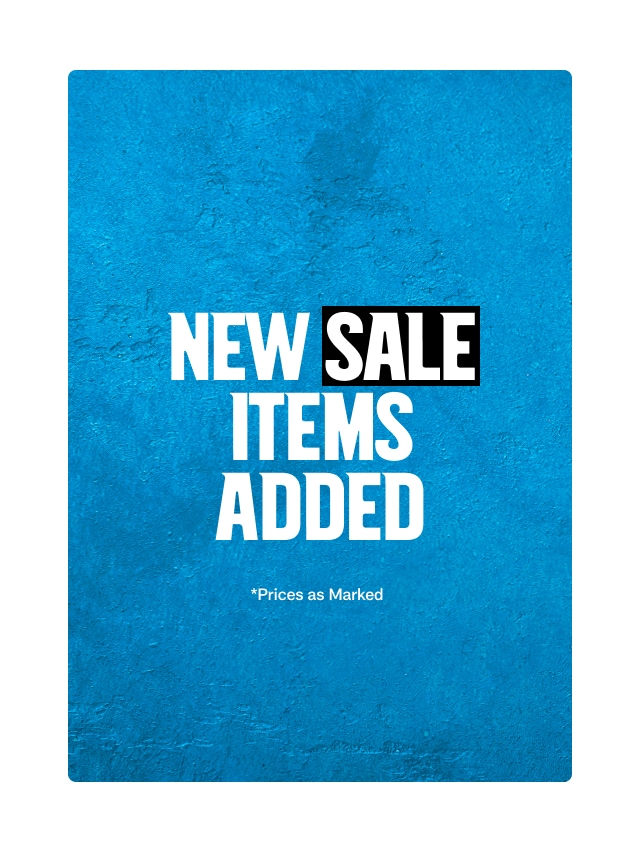 NEW SALE ITEMS ADDED *PRICES AS MARKED. Price Drops. New Savings On Gear.